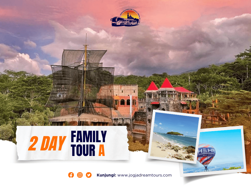 Paket 2 Hari Family Tour A
